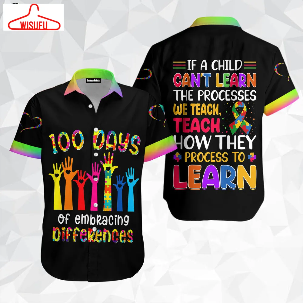 100 Days Of Embracing Differences Autism Teacher Hawaiian Shirt, New Fashion Gifts