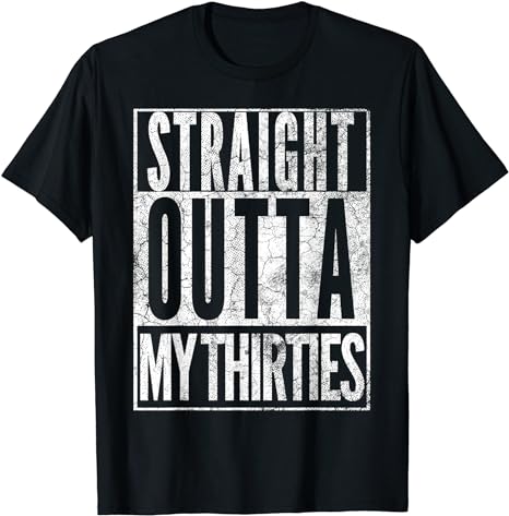 1984 Straight Outta My Thirties 40th BIRTHDAY Gift 40 Years T-Shirt