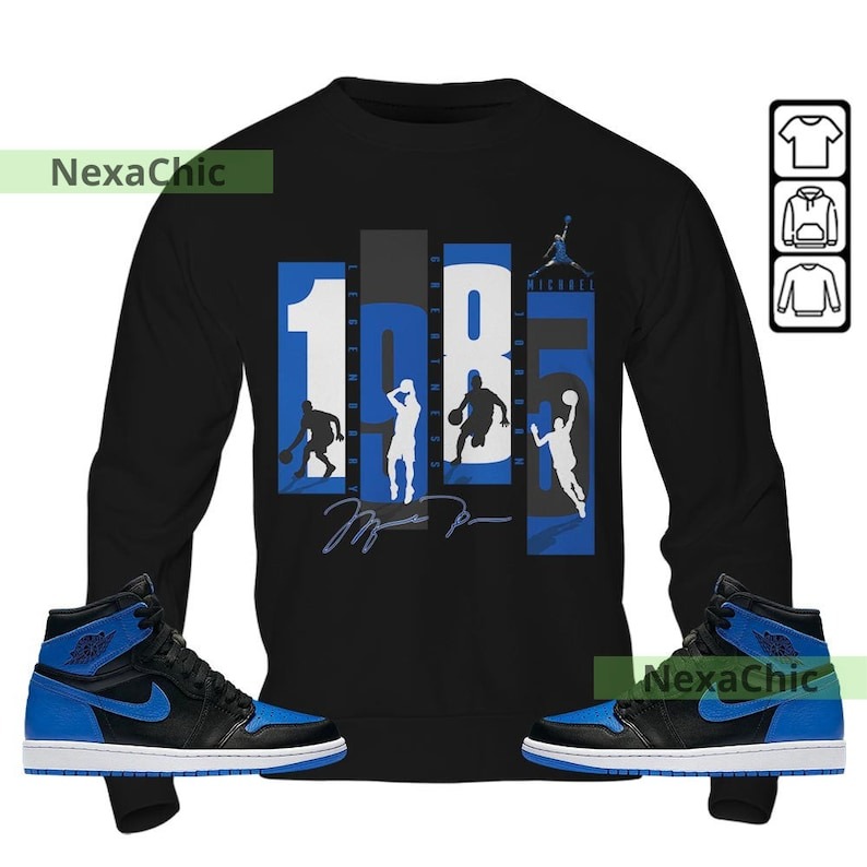 1985 Jordan Unisex Shirt To Match Sneaker Royal Reimagined 1s Sweatshirt-Black