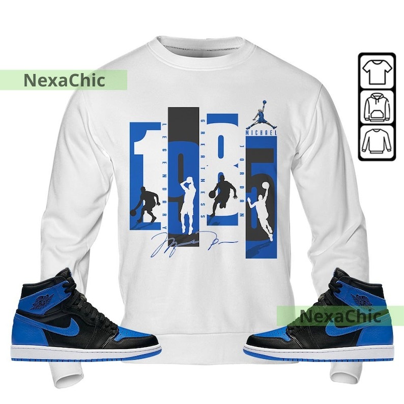 1985 Jordan Unisex Shirt To Match Sneaker Royal Reimagined 1s Sweatshirt-White