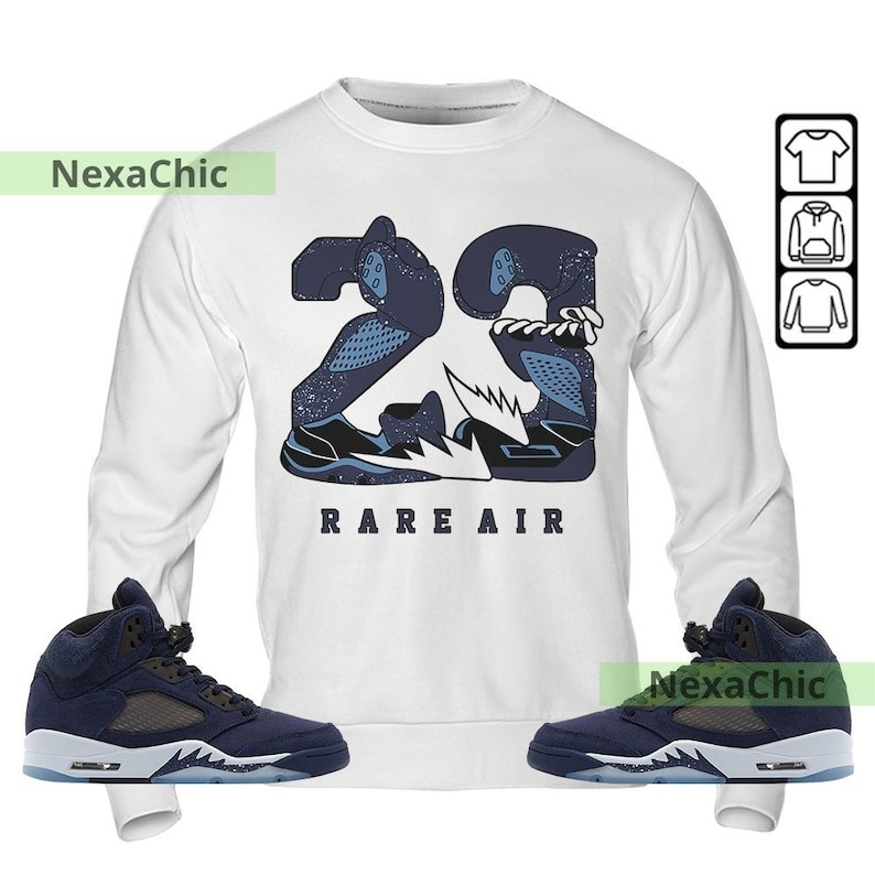 23 Rare Air Unisex Shirt To Match Sneaker Midnight Navy 5s Sweatshirt-White