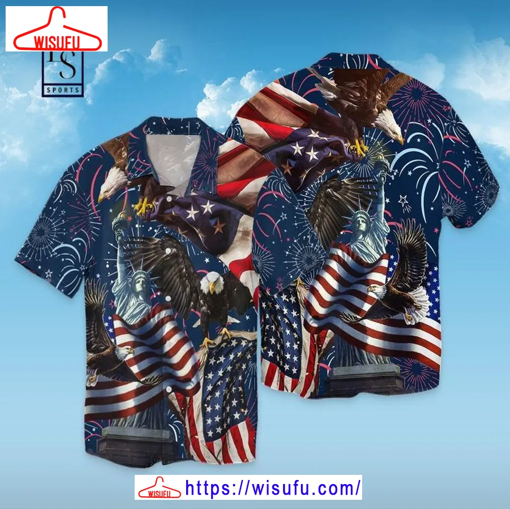 4th Of July Independence Day American Eagle Statue Of Liberty Hawaiian Shirt, New Fashion Gifts