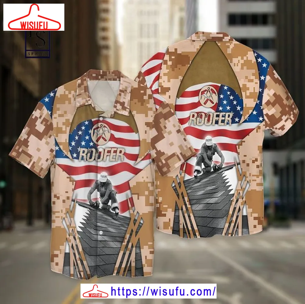 4th Of July Independence Day American Roofer Hawaiian Shirt, New Fashion Gifts