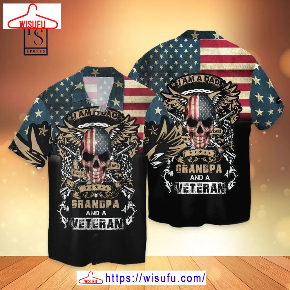 4th Of July Independence Day American Veteran Dad I Am Dad Grandpa And A Veteran Hawaiian Shirt, New Fashion Gifts