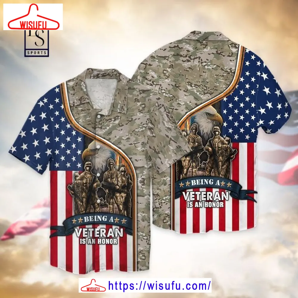 4th Of July Independence Day Memorial Day American Being A Veteran Is A Honor Hawaiian Shirt, New Fashion Gifts