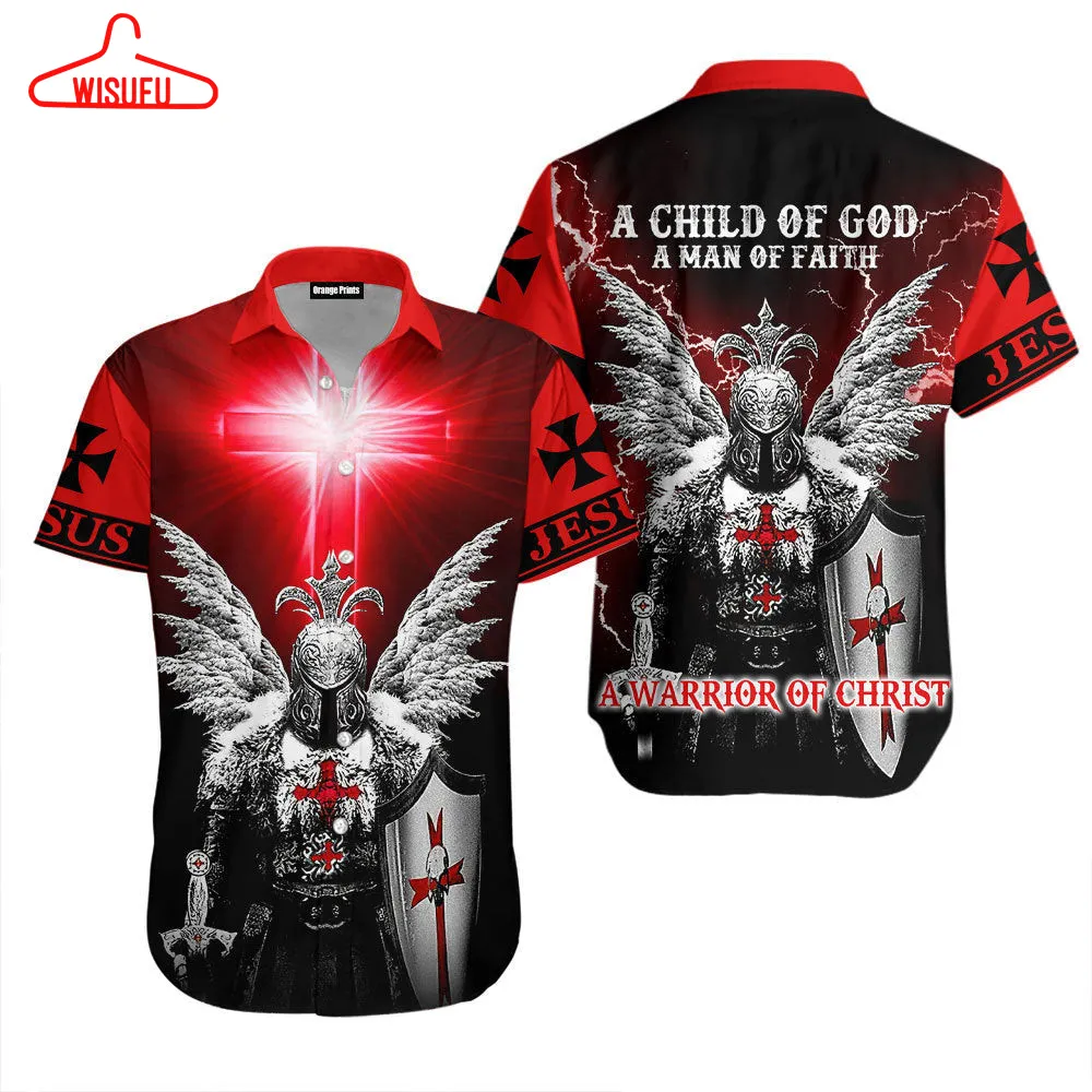 A Child Of God A Man Of Faith Jesus Is My Savior Knight Christian A Warrior Of Christ Hawaiian Shirt