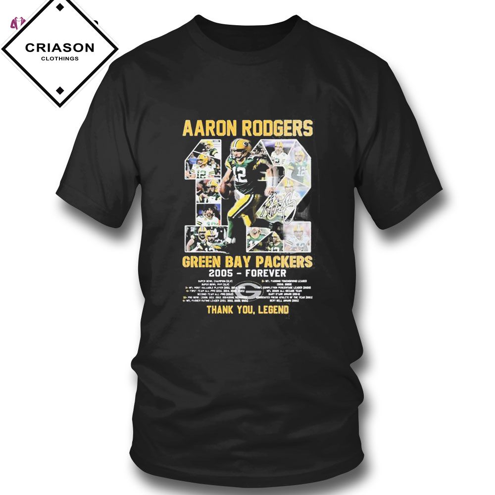 Aaron Rodgers 12 Signature Green Bay Packers 2005 Forever Thank You Legend T-shirt Criason Store