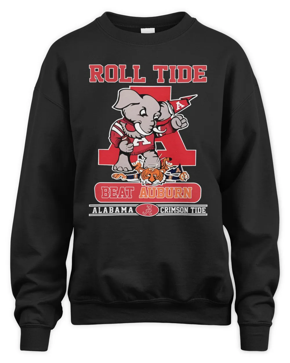 Alabama Crimson Tide Mascot Roll Tide Beat Auburn Unisex Sweatshirt-Black