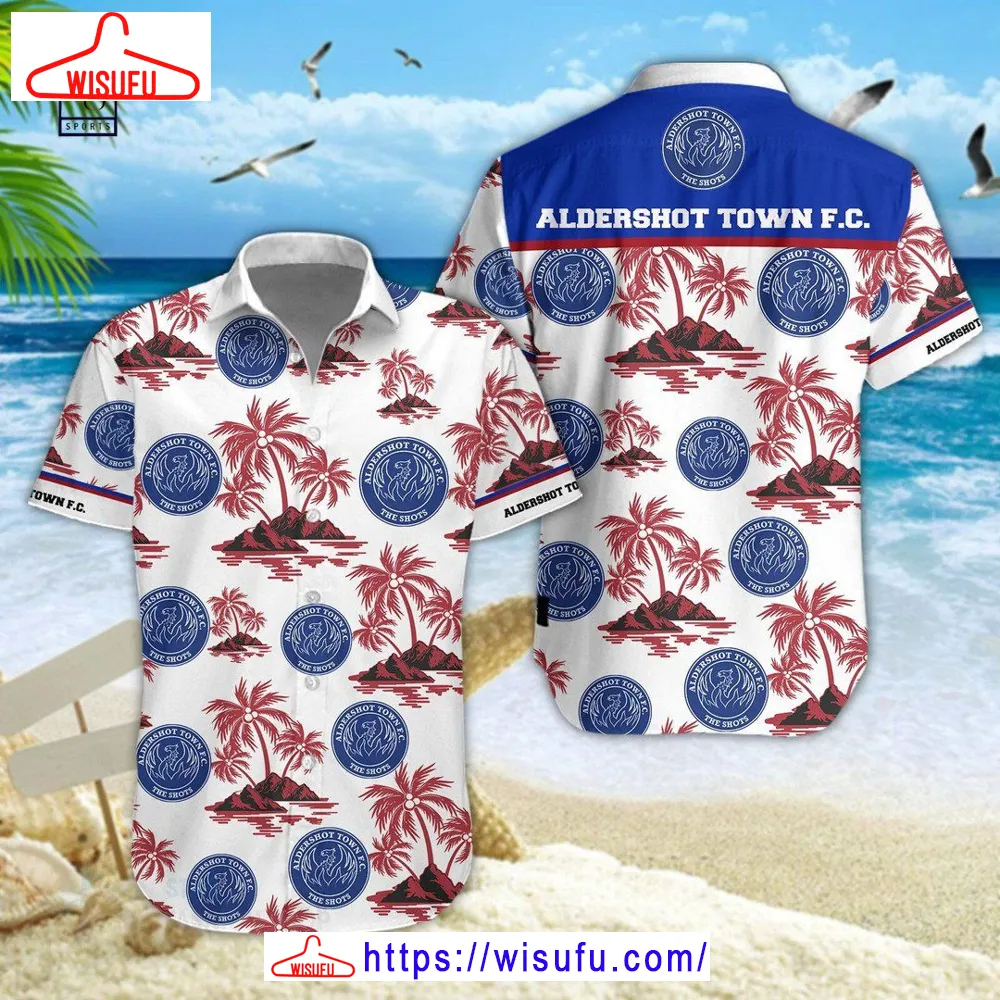 Aldershot Fc 3d Hawaiian Shirt, New Fashion Gifts