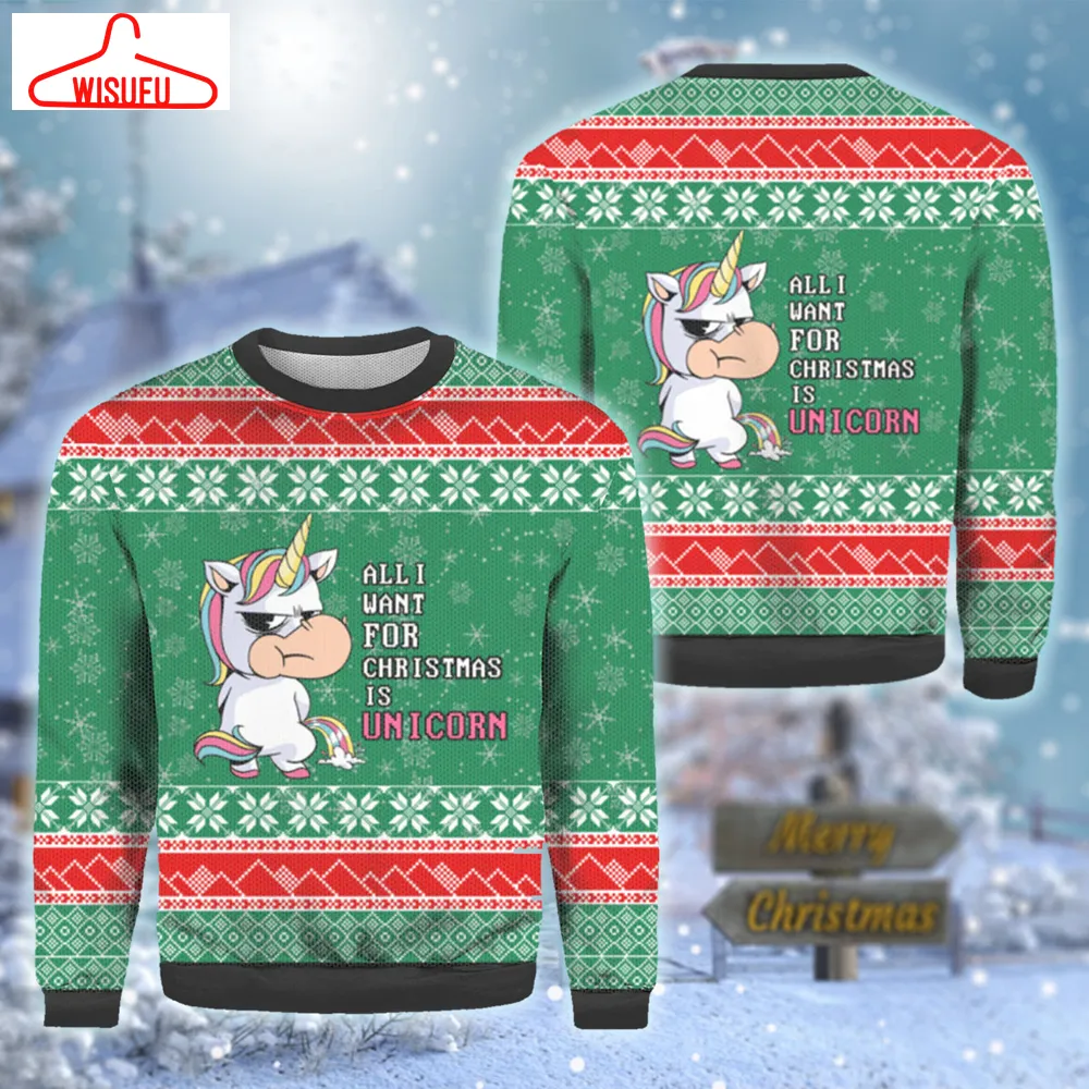 All I Want For Christmas Is A Unicorn Ugly Sweater