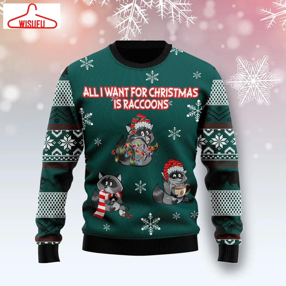 All I Want For Christmas Is Raccoons Ugly Christmas Sweater, All Over Print New Winter Fashion 3d Sweater, Best Gift Ideas