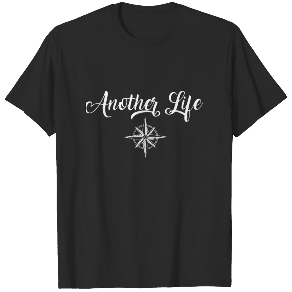 Another life compass T-shirt