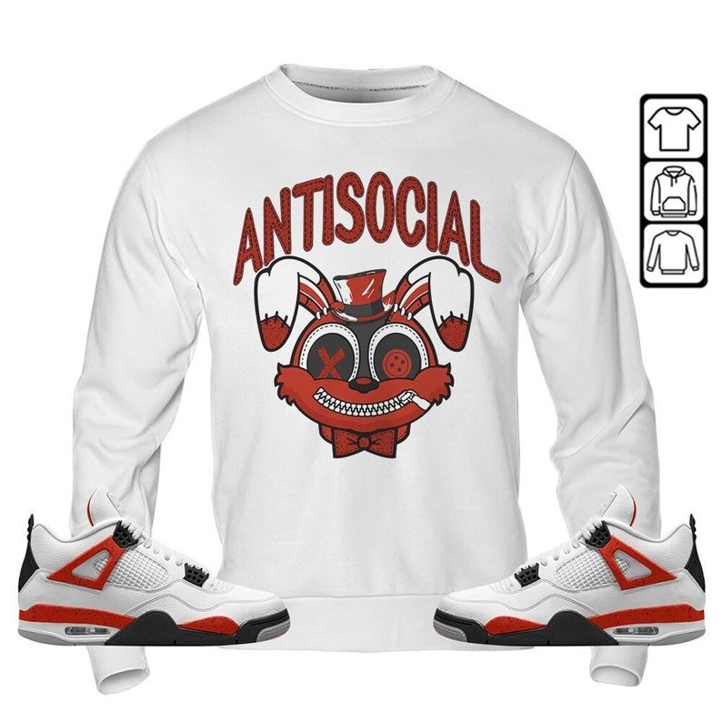 Anti Rabit Unisex Shirt To Match Sneaker Red Cement 4s Sweatshirt-White