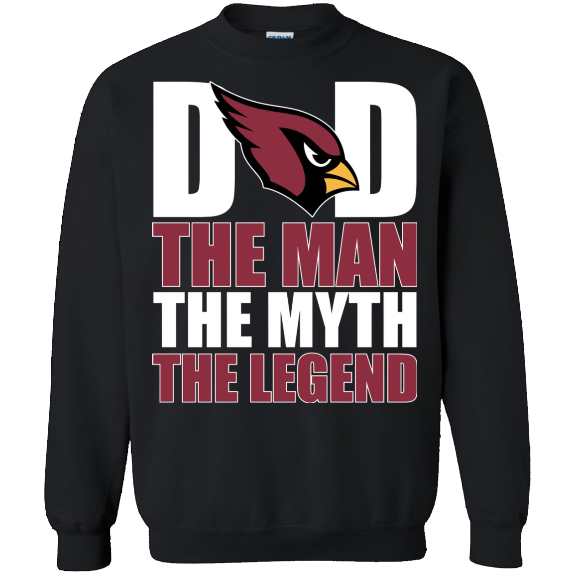 Arizona Cardinals Football Dad The Man The Myth The Legend Unisex Sweatshirt