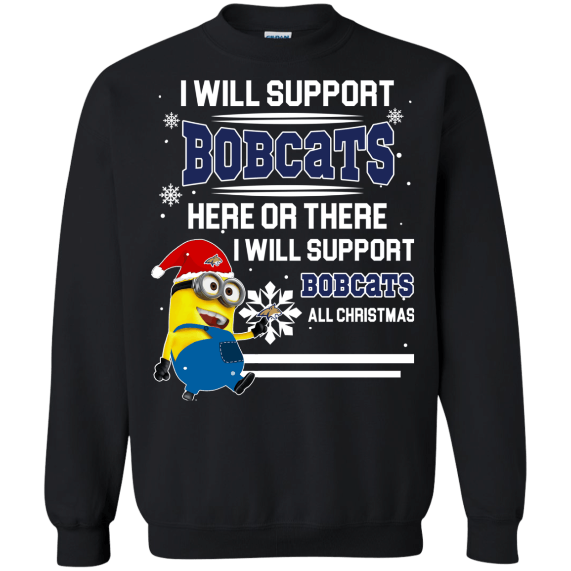 Awesome Montana State Bobcats Minion Ugly Christmas Sweaters Support Here Or There All Christmas Sweatshirts