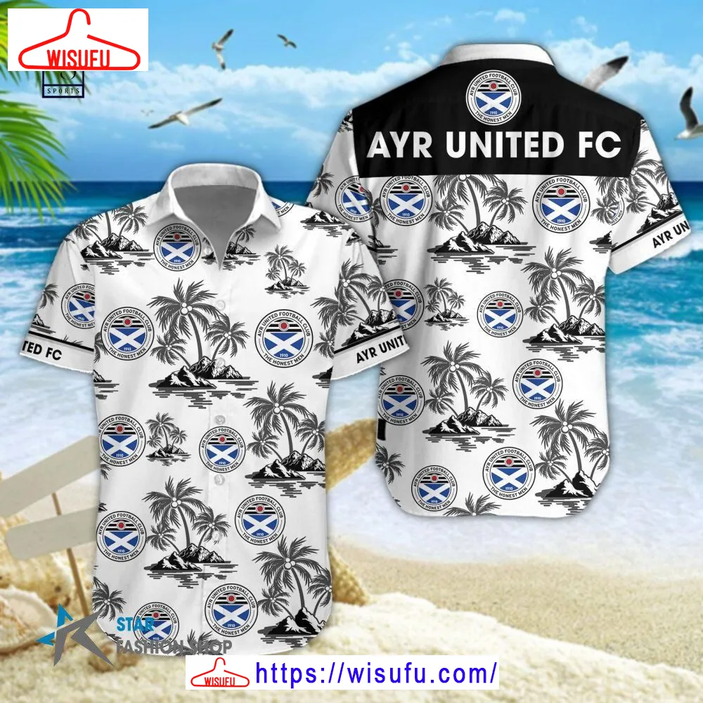 Ayr United Fc 3d Hawaiian Shirt, New Fashion Gifts