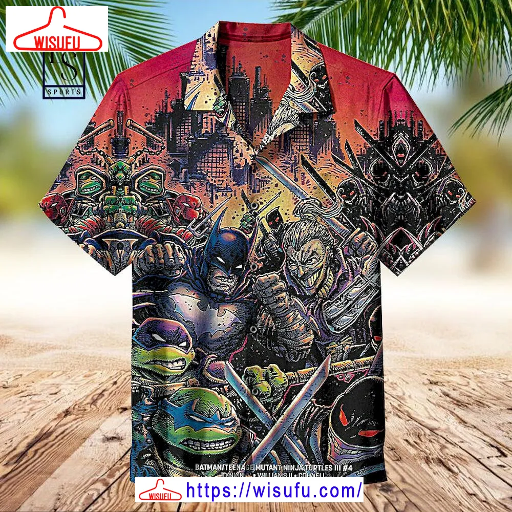 Batman Teenage Ninja Mutant Turtles Hawaiian Shirt, New Fashion Gifts