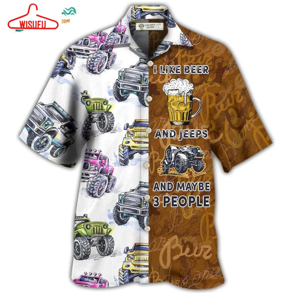 Beer I Like Beer And Jeeps Hawaiian Shirt- Wisufu Aloha