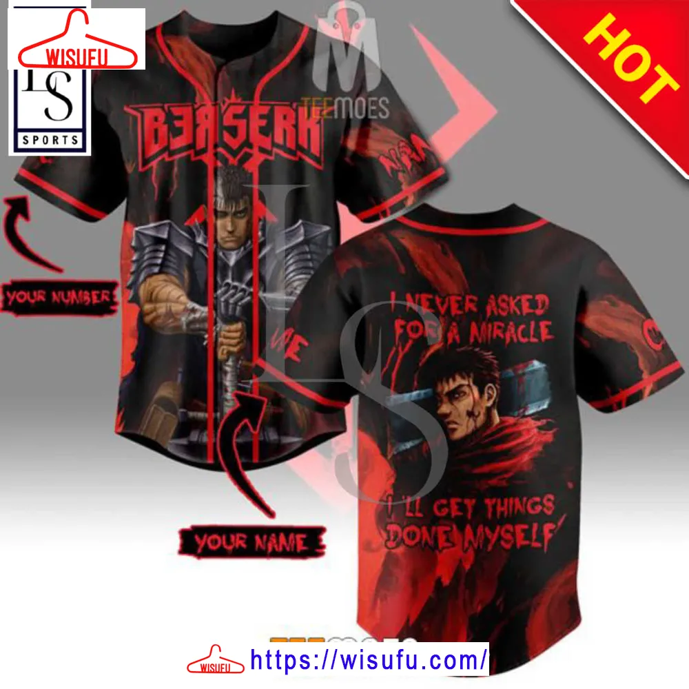 Berserk I Never Ask For A Miracle Customized Baseball Jersey, New Fashion Gifts