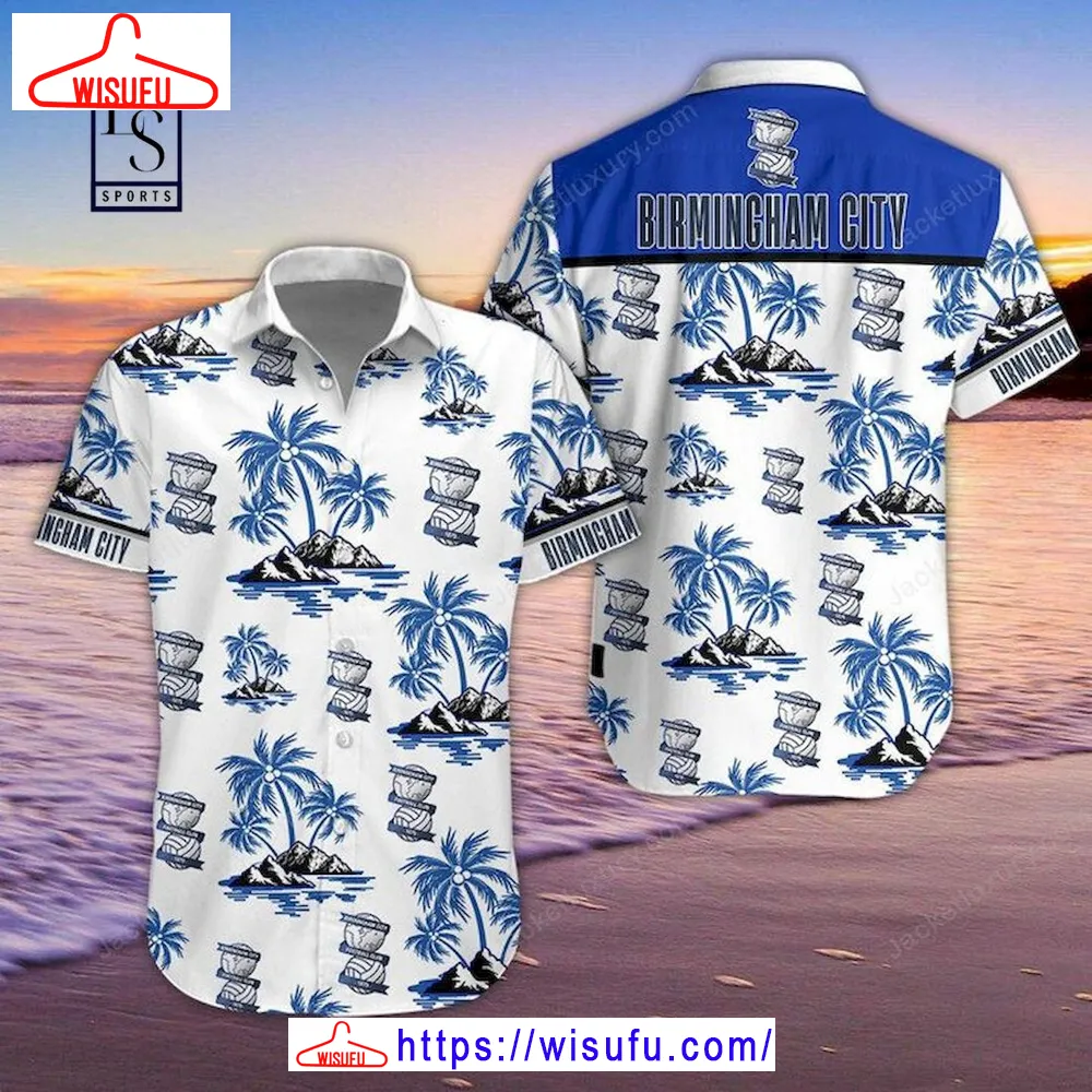 Birmingham City Hawaiian Shirt, New Fashion Gifts