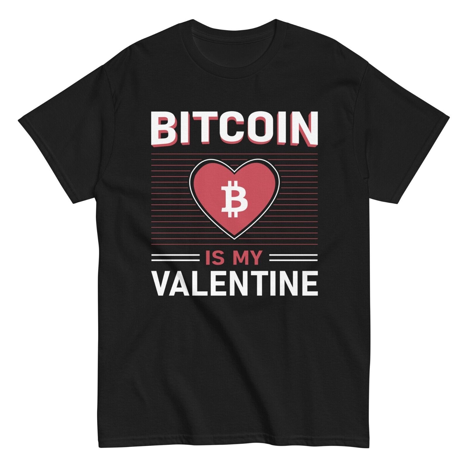 Bitcoin is My Valentine Unisex T-Shirt Gift for Crypto Trader Investor Trading