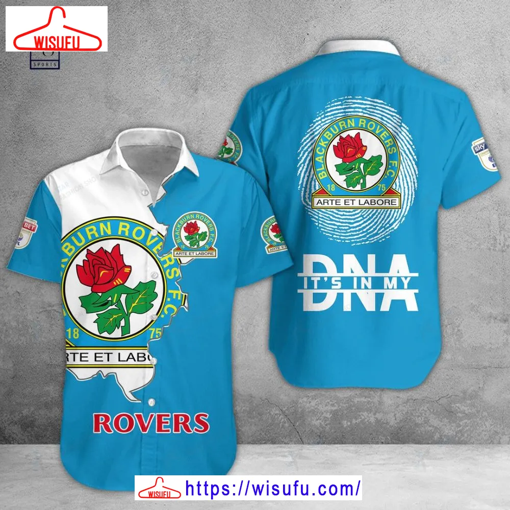 Blackburn Rovers Is My Dna Hawaiian Shirt, New Fashion Gifts