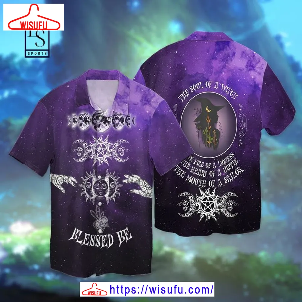 Blessed Be The Soul Of A Witch Hawaiian Shirt, New Fashion Gifts