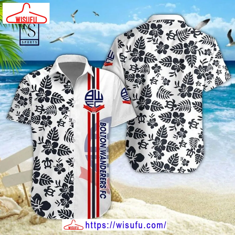 Bolton Wanderers Fc 3d Hawaiian Shirt, New Fashion Gifts