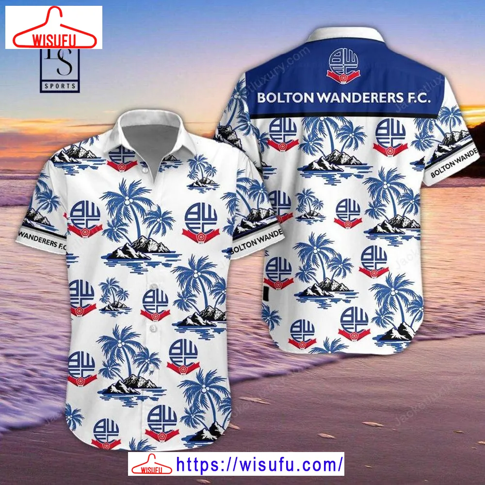 Bolton Wanderers Fc Hawaiian Shirt, New Fashion Gifts