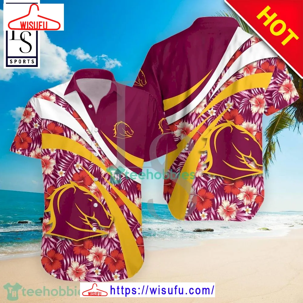 Brisbane Broncos Nrl Hibiscus Tropical Flower Hawaiian Shirt, New Fashion Gifts