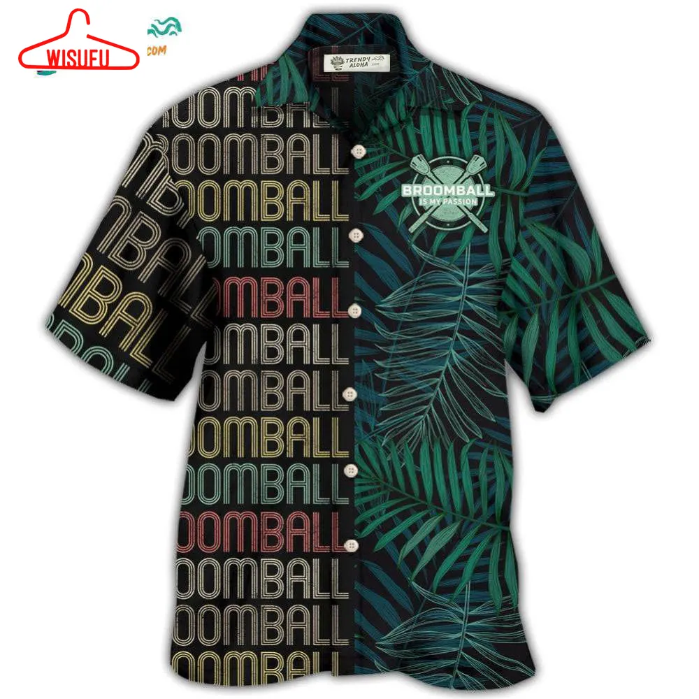 Broomball Is My Passion Tropical Leaf Hawaiian Shirt- Wisufu Aloha