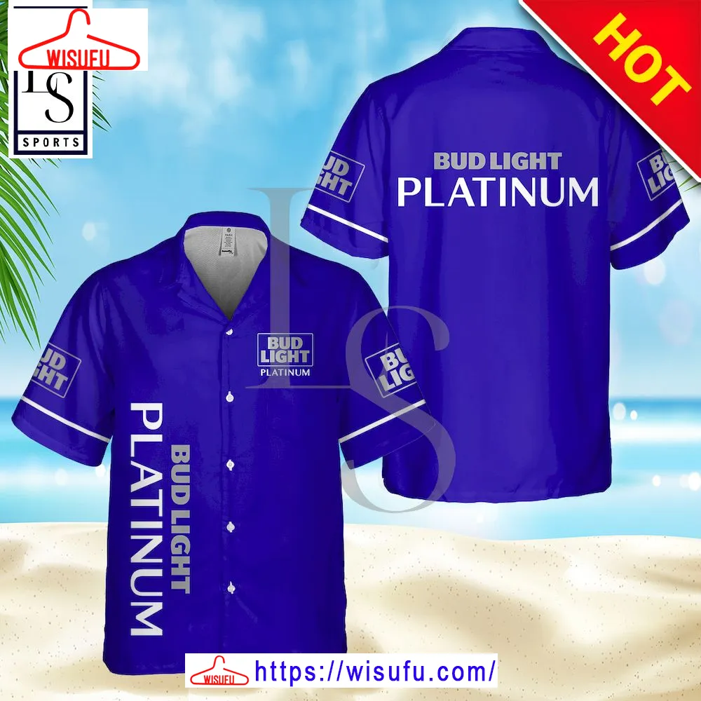 Bud Light Platium Hawaiian Shirt, New Fashion Gifts