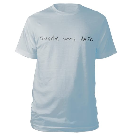 Buddy was here Tee