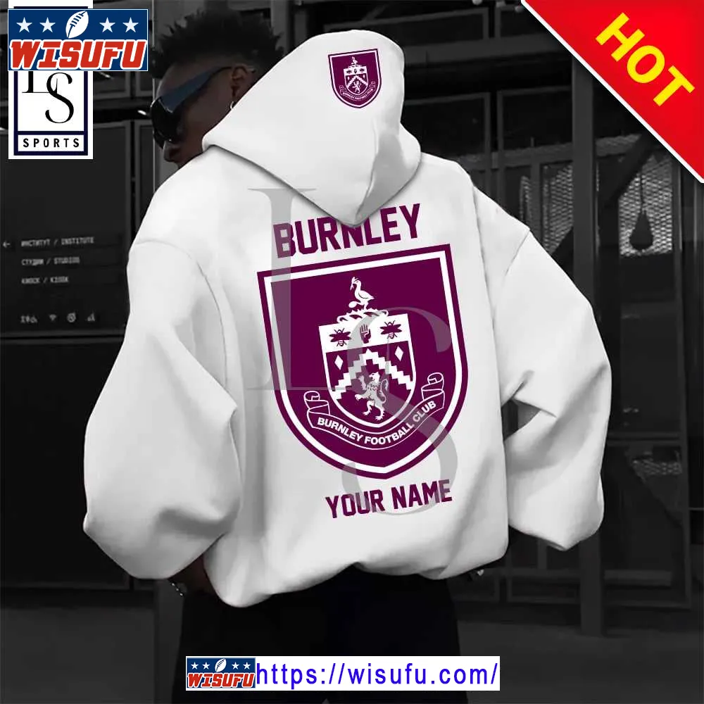 Burnley Epl Personalized New White Hoodie