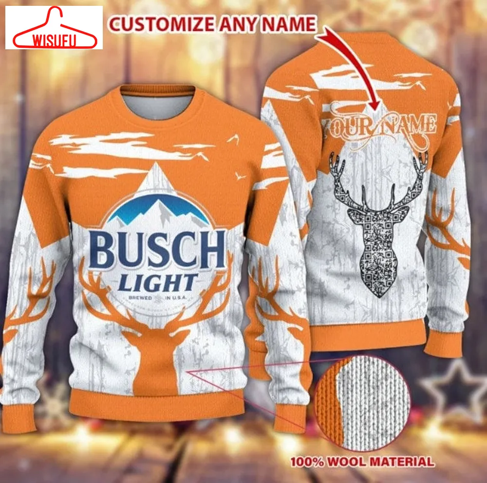 Buschs Light Deer Hunting Custom Ugly Christmas Sweater, Xmas Sweater, Christmas Gift Sweatshirt, Gift Man Womenkid