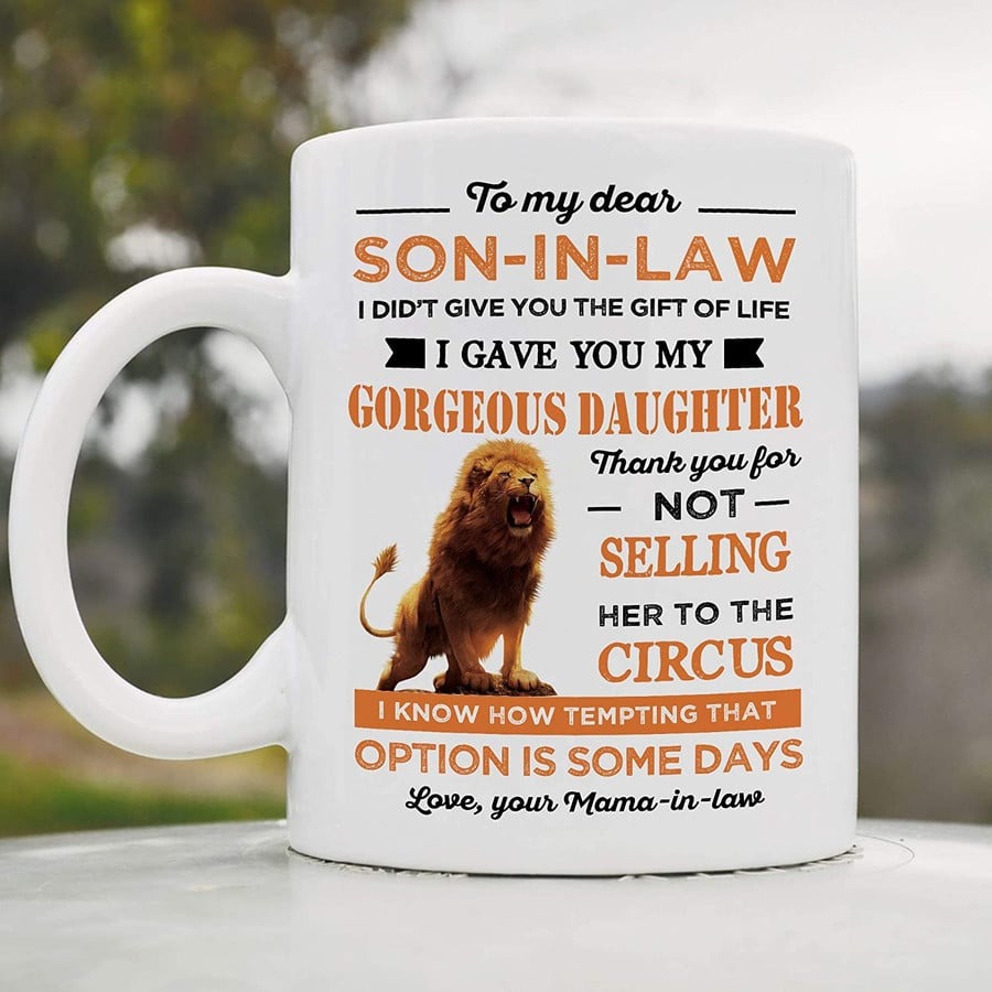 CUSTOMIZED TO MY DEAR SON-IN-LAW, QUOTE, CERAMIC COFFEE MUG