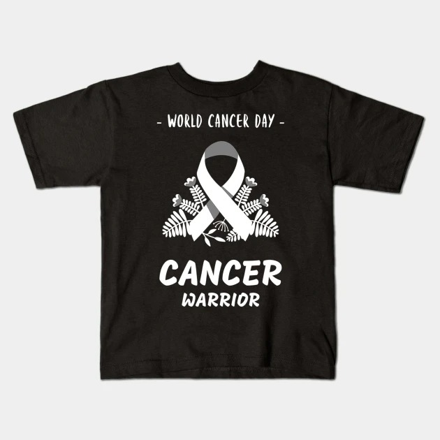 Cancer Awareness World Cancer Day Kids T-Shirt