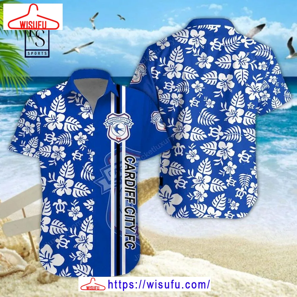 Cardiff City Fc 3d Hawaiian Shirt, New Fashion Gifts