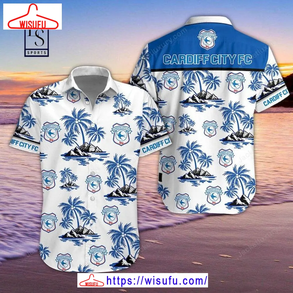 Cardiff City Fc Hawaiian Shirt, New Fashion Gifts