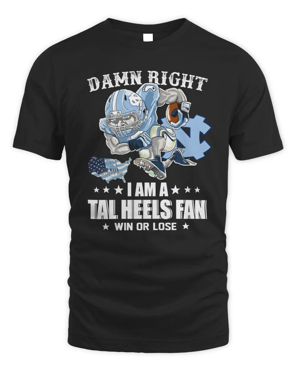 Damn Right I Am A UNC Football Mascot Fan Win Or Lose Shirt Black