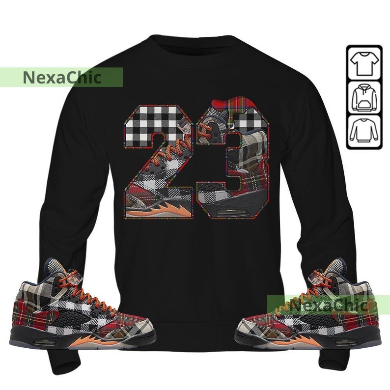 Design Number 23 Drip Shoes Unisex Shirt To Match Sneaker Plaid 5s Sweatshirt-Black