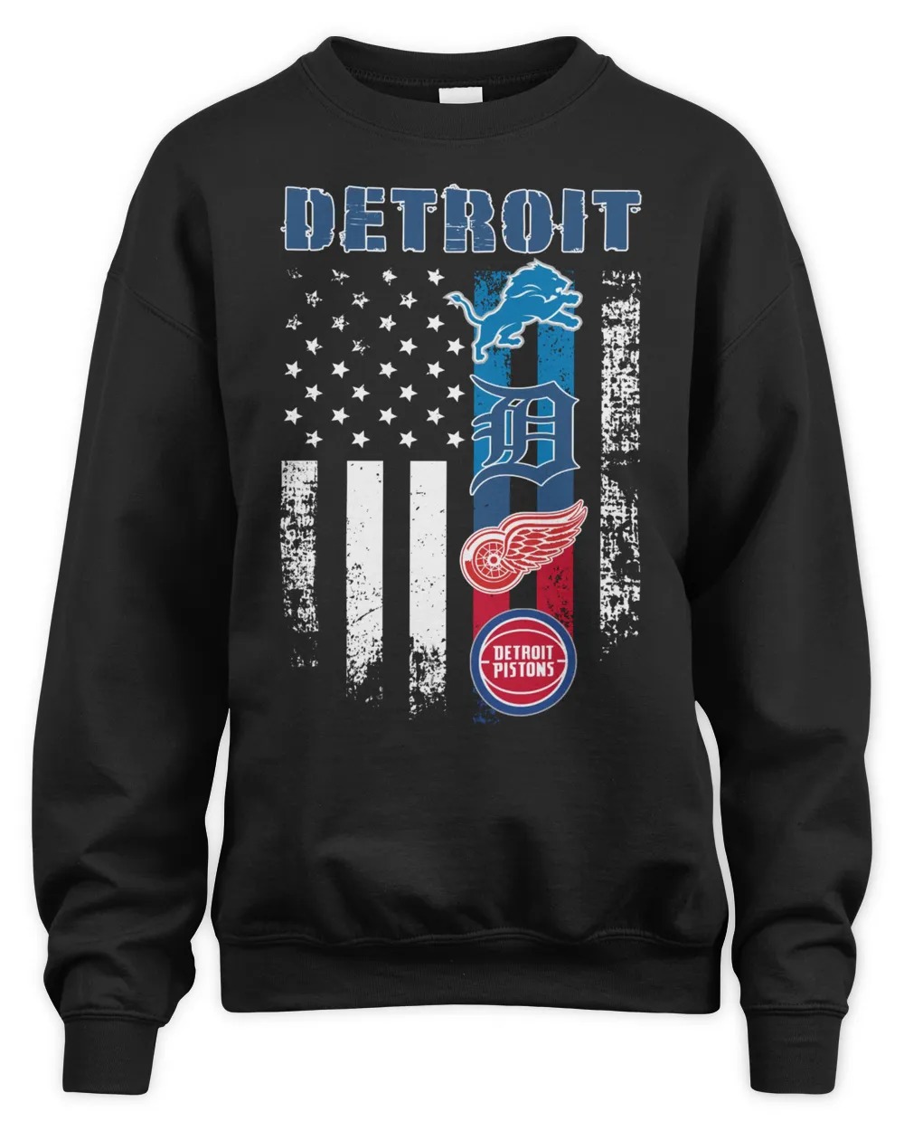 Detroit Tigers Detroit Pistons Detroit Lions Detroit Red Wings Flag Sweatshirt-Black