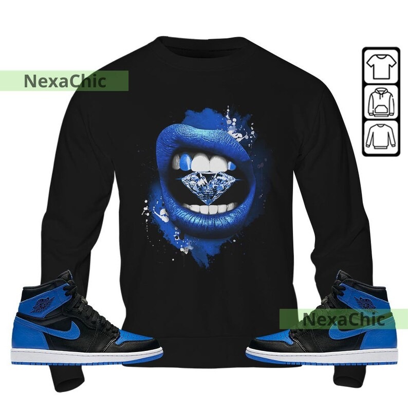 Diamond Lips Unisex Shirt To Match Sneaker Royal Reimagined 1s Sweatshirt-Black