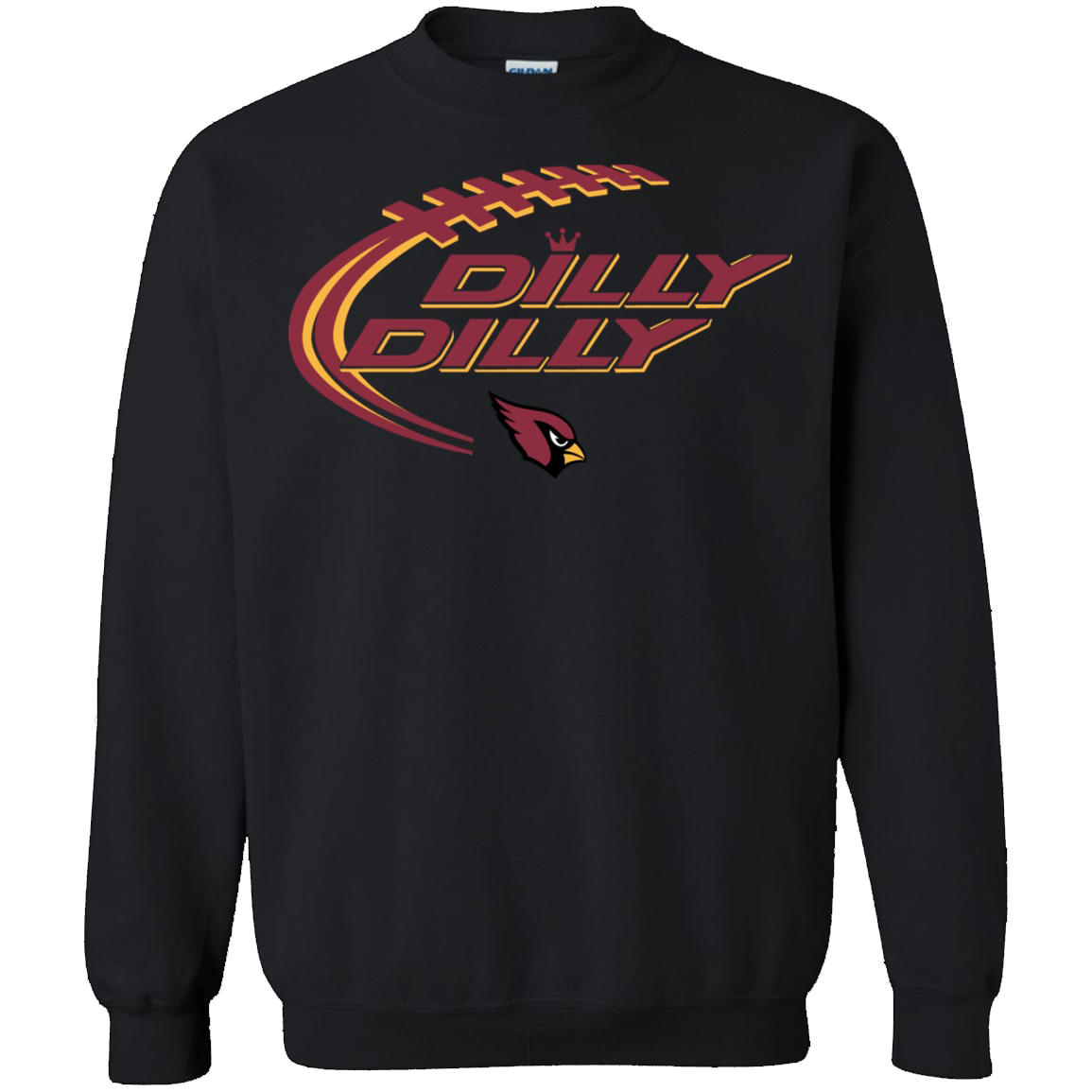 Dilly Dilly! Arizona Cardinals Unisex Sweatshirts