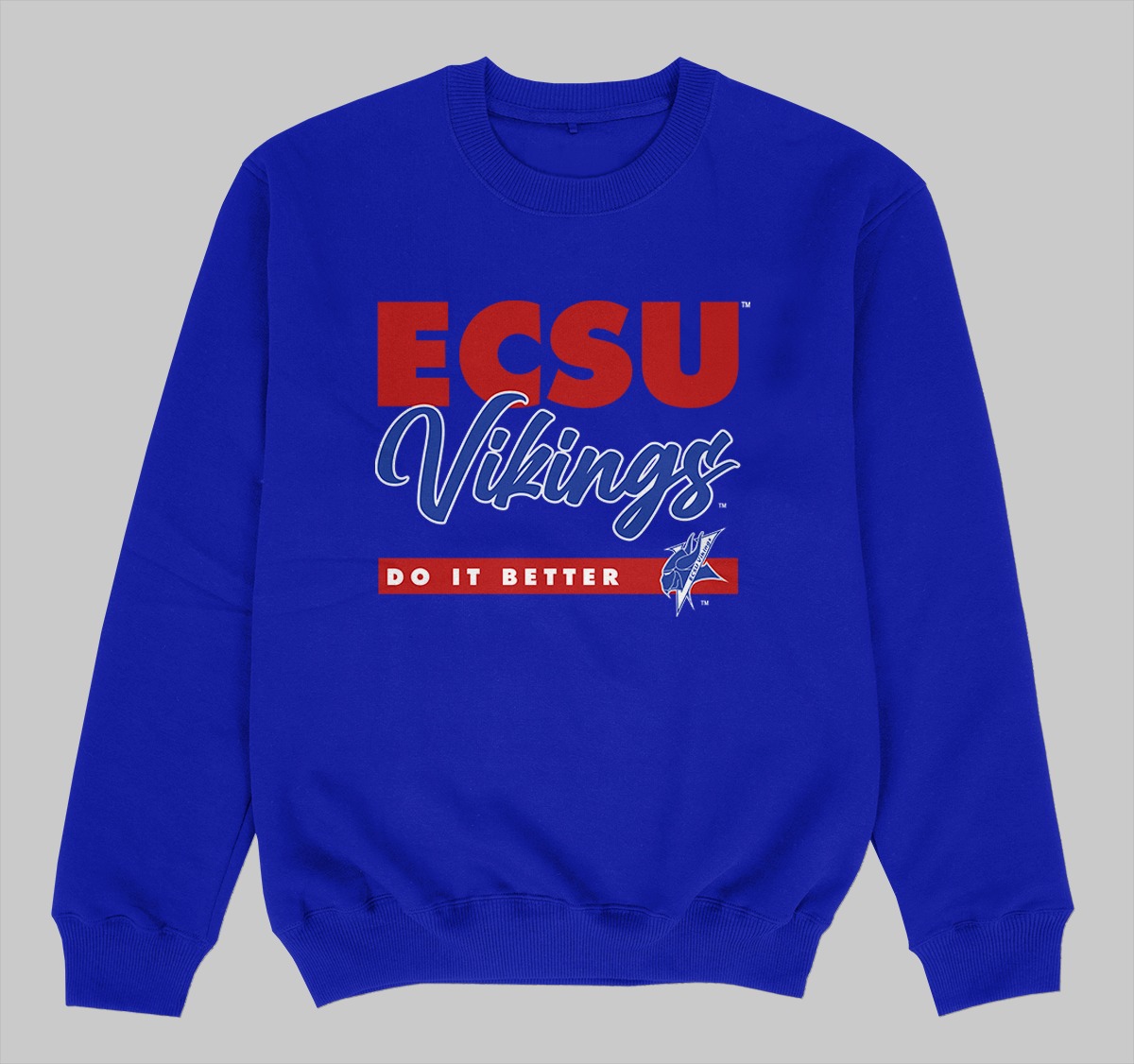 ECSU DOES IT BETTER SWEATSHIRT BLUE COLOR