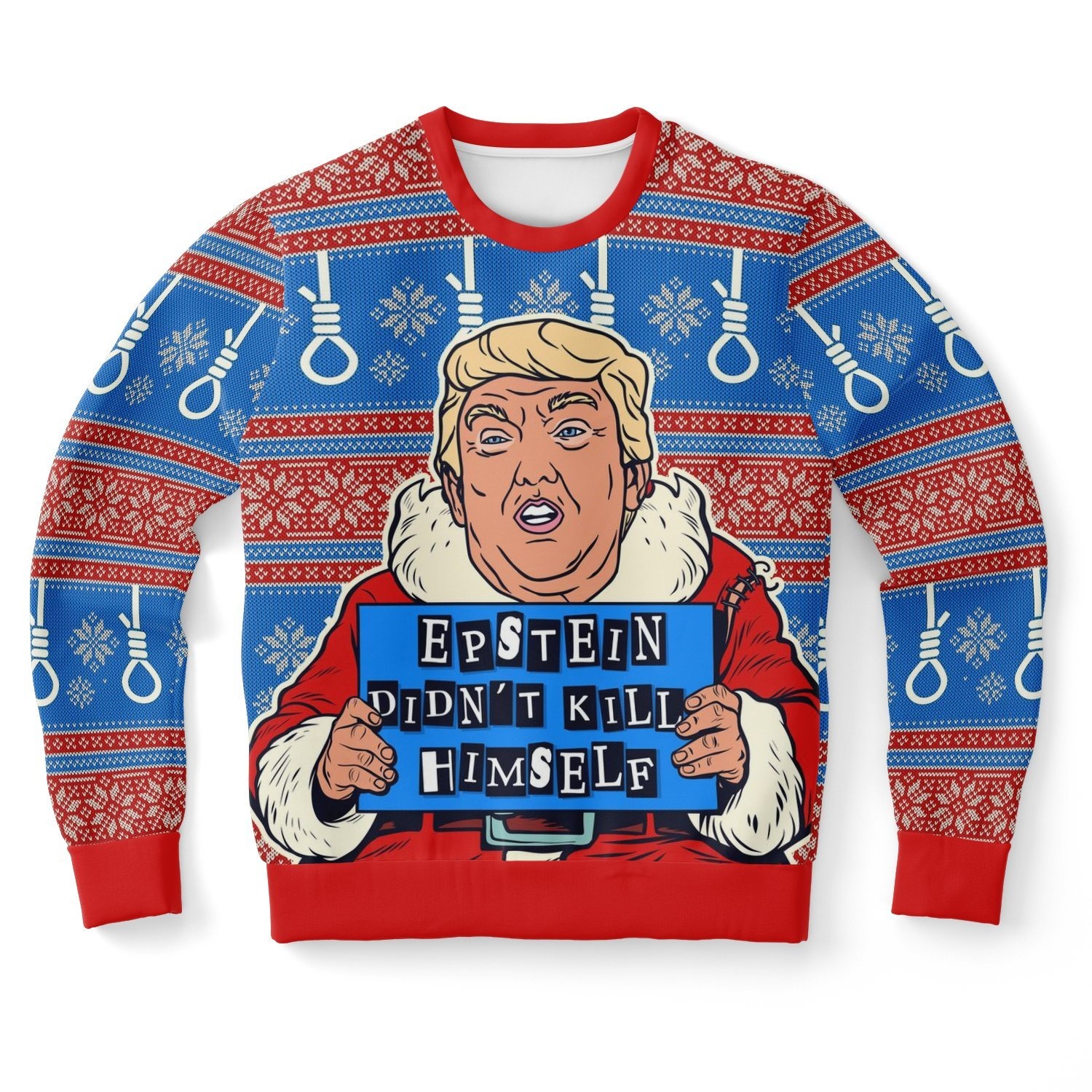 EPSTEIN DIDNâT KILL HIMSELF CHRISTMAS SWEATSHIRT