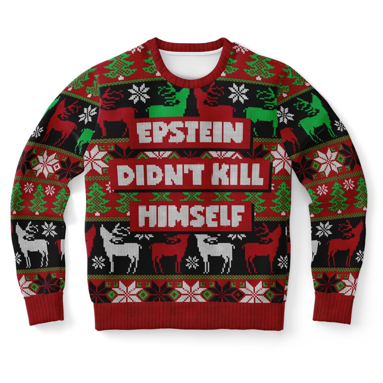 EPSTEIN DIDNâT KILL HIMSELF CHRISTMAS SWEATSHIRT4