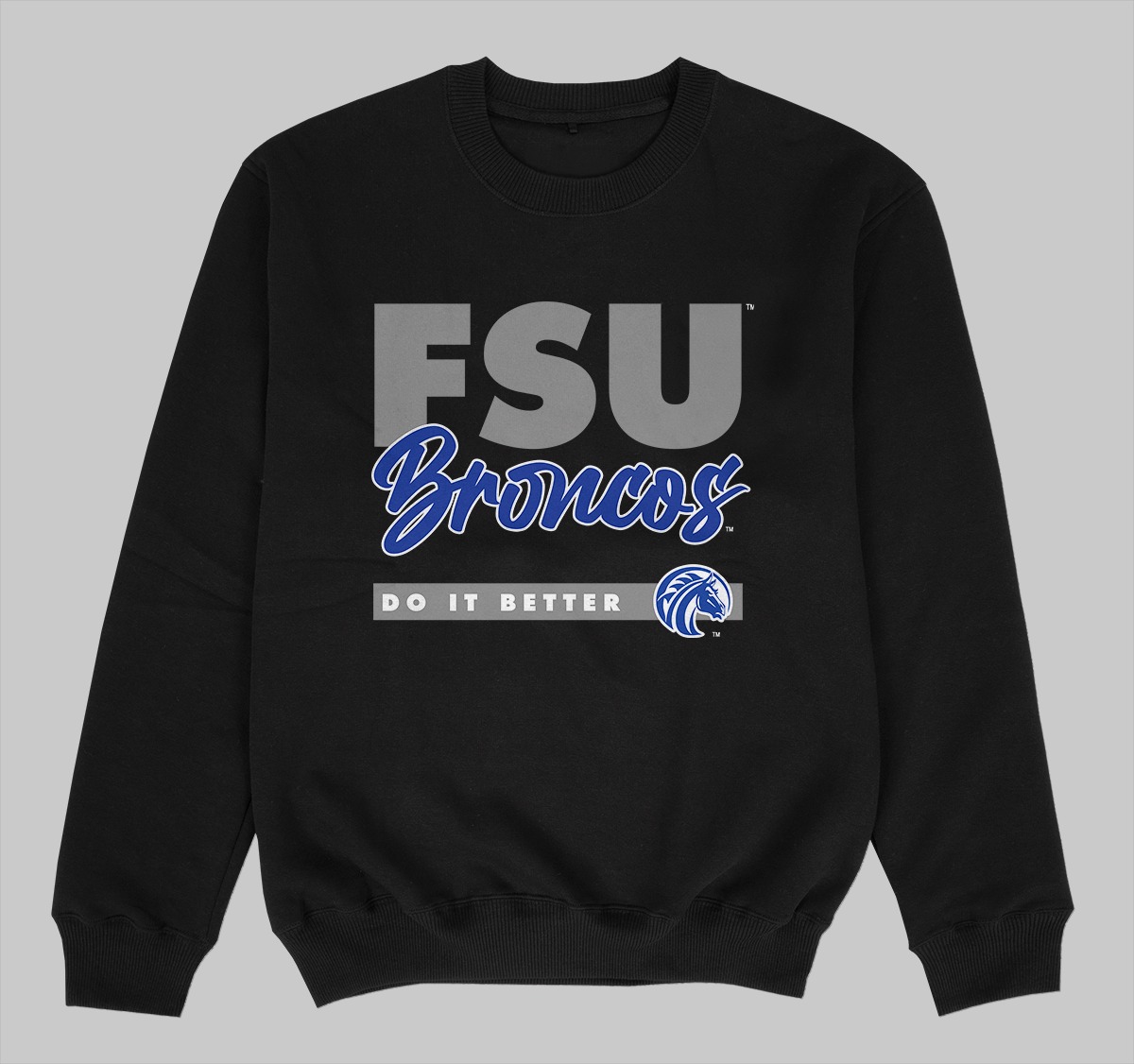 FAYETTEVILLE STATE DOES IT BETTER SWEATSHIRTS BLACK COLOR