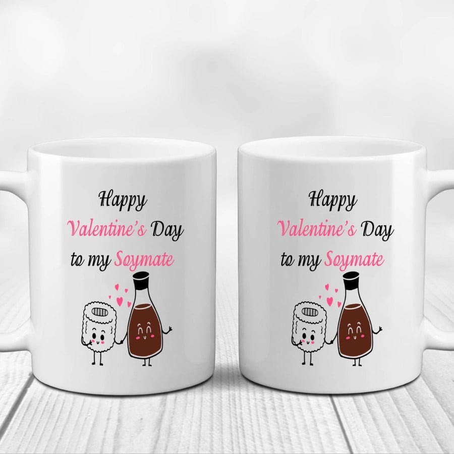 FUNNY SUSHI MUGS, HAPPY VALENTINE'S DAY TO MY SOYMATE MUGS, VALENTINE COUPLE GIFTS 11-15 OZ COFFEE MUGS