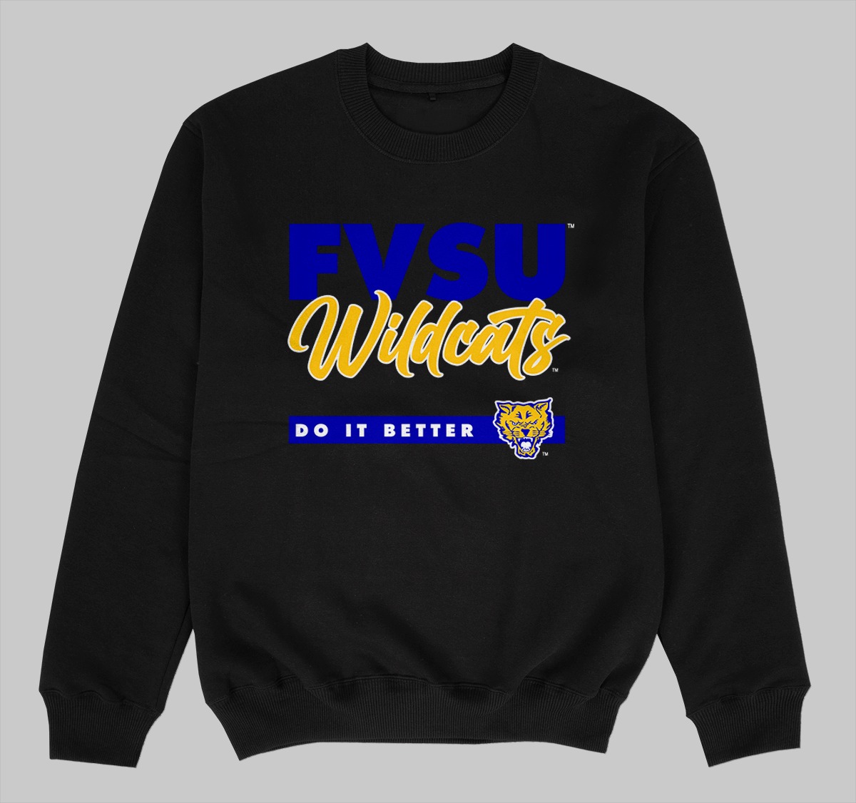 FVSU DOES IT BETTER SWEATSHIRTS BLACK COLOR